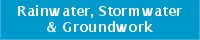 Rainwater storage, stormwater control and groundwork